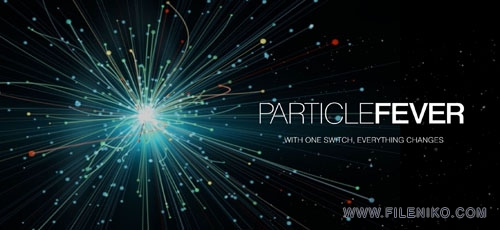Particle Fever تب ذرات