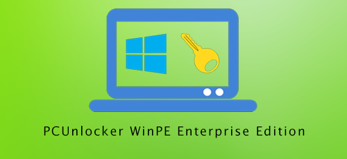 PCUnlocker WinPE Enterprise Edition