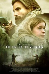 دانلود فیلم The Girl on the Mountain 2022 با زیرنویس فارسی درام فیلم سینمایی مالتی مدیا هیجان انگیز 