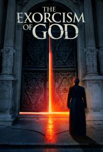 دانلود فیلم The Exorcism of God 2021 با زیرنویس فارسی ترسناک فیلم سینمایی مالتی مدیا هیجان انگیز 